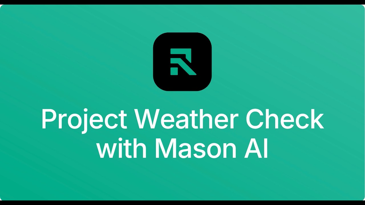 Project Weather Check with Mason AI