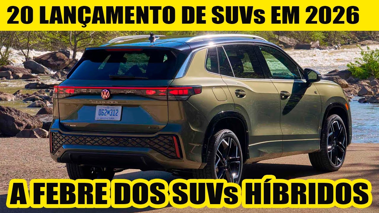 20 LAN&Ccedil;AMENTOS DE SUVS EM 2026 - VEM A&Iacute; A FEBRE DOS H&Iacute;BRIDO