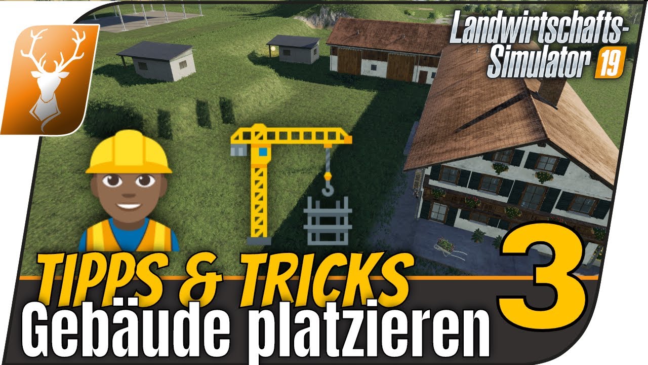 LS19 Tutorial: Landscaping #3 // Tipps & Tricks zum Platzieren von Gebäuden // Placeables