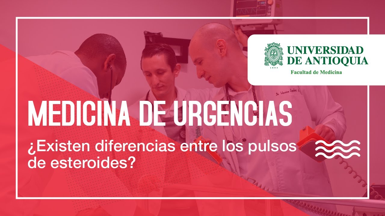 ¿Existen diferencias entre los pulsos de esteroides? - Dra. Valentina Bustos