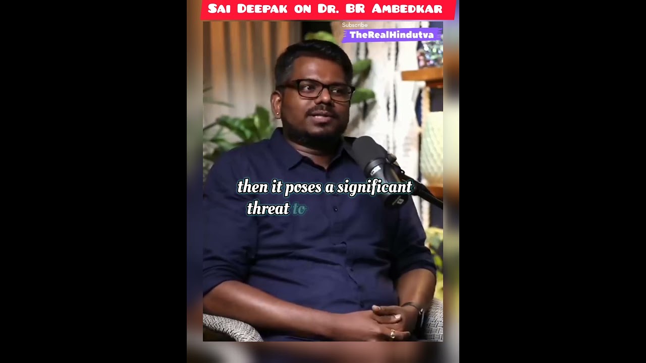 Sai deepak on BR.Ambedkar thought of changing relegion #ambedkar #jsaideepak #saideepak #religion