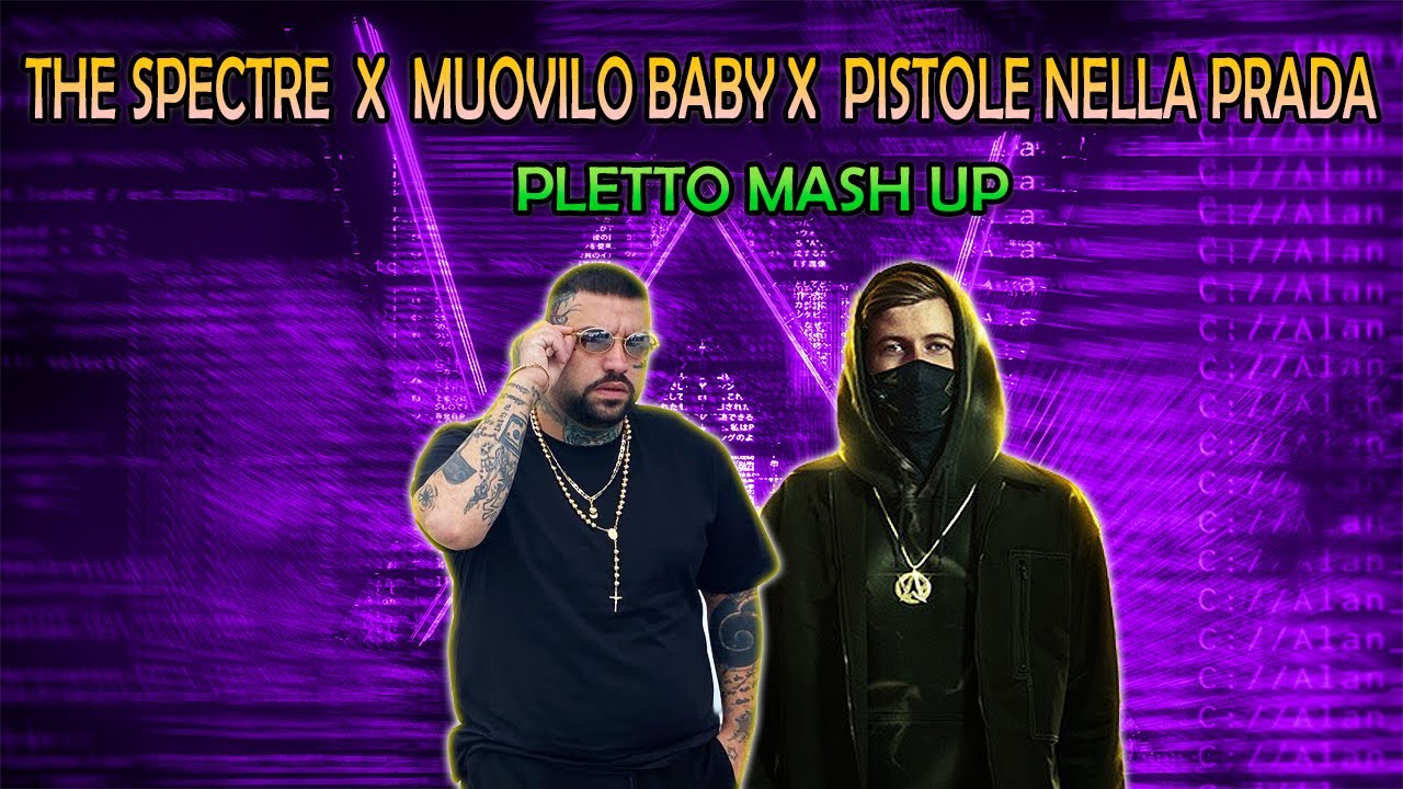 The Spectre X Niko Pandetta X Muovilo Baby X Pistole Nella Prada [Pletto Mash Up]