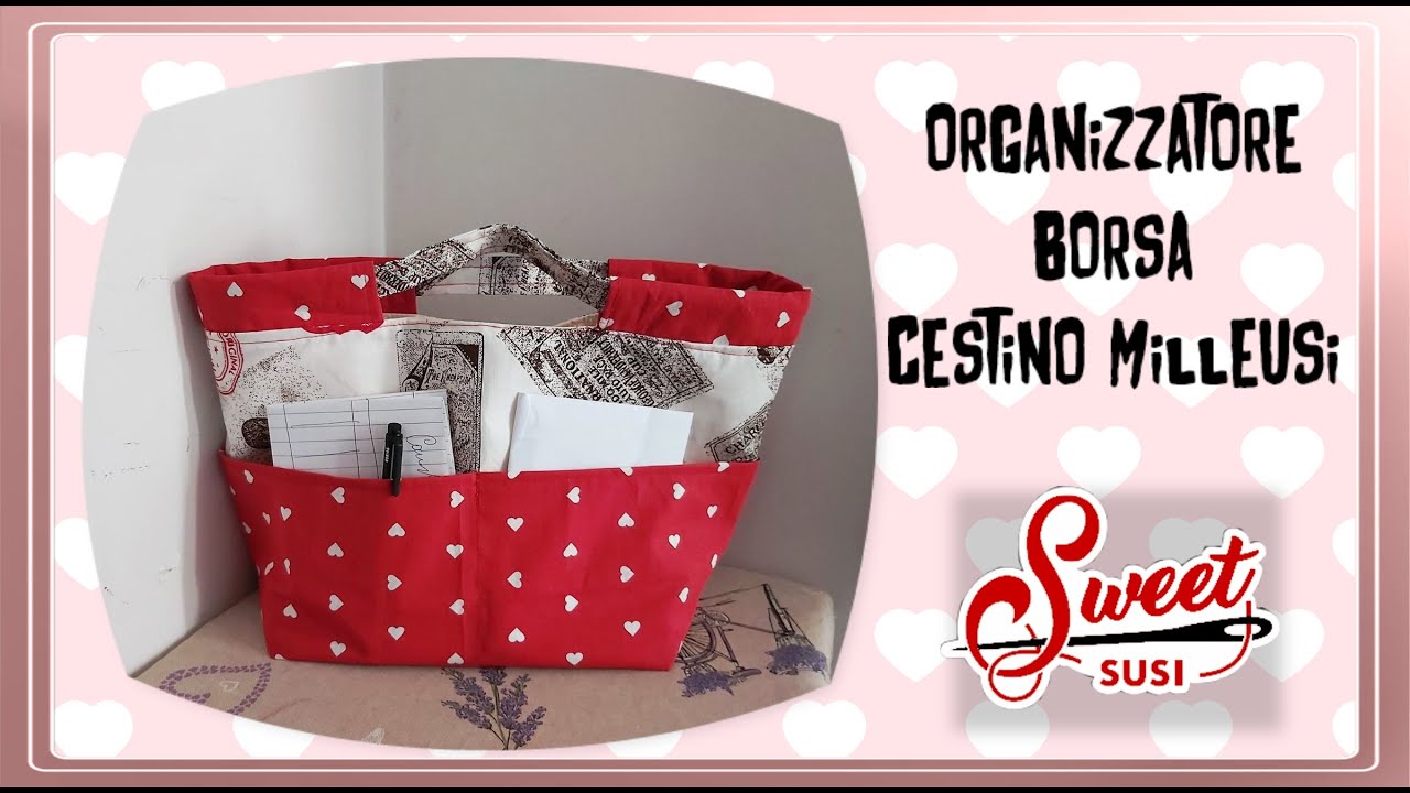 Organizzatore per borsa - cestino milleusi - Tutorial cucito creativo facile