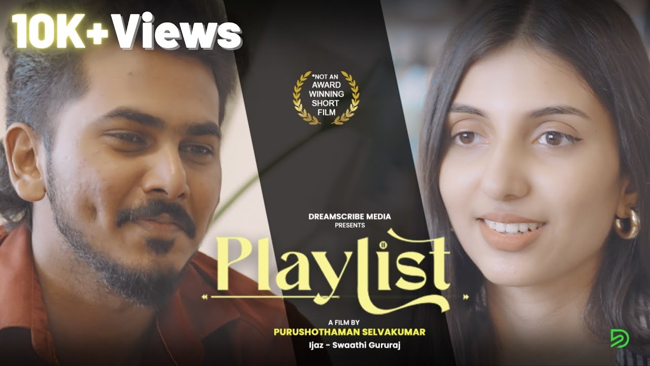 PLAYLIST –Tamil romantic comedy short film with a twist
