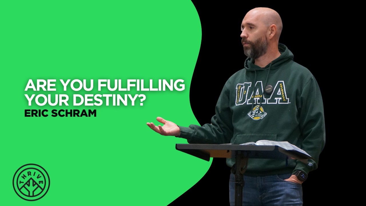 Are You Fulfilling Your Destiny | Eric Schram