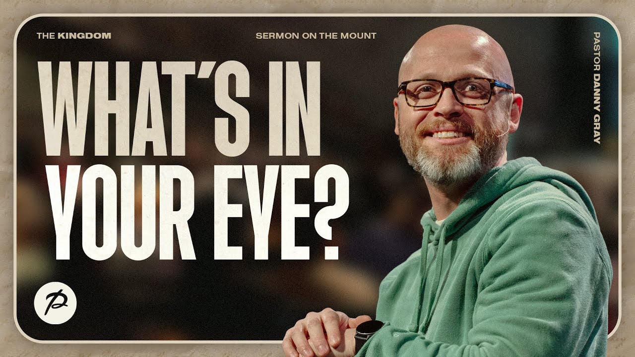 What's In Your Eye? | Pastor Danny Gray | Parkwood Gospel Church