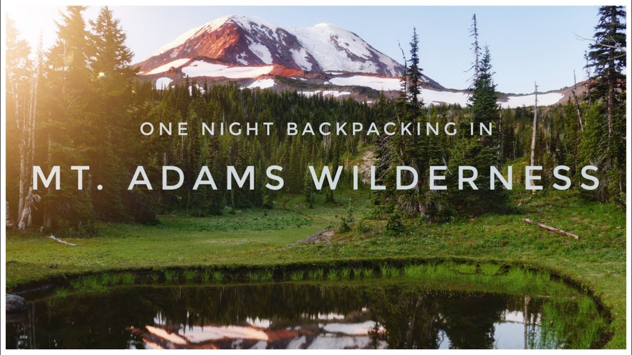 One night backpacking in Mt. Adams Wilderness