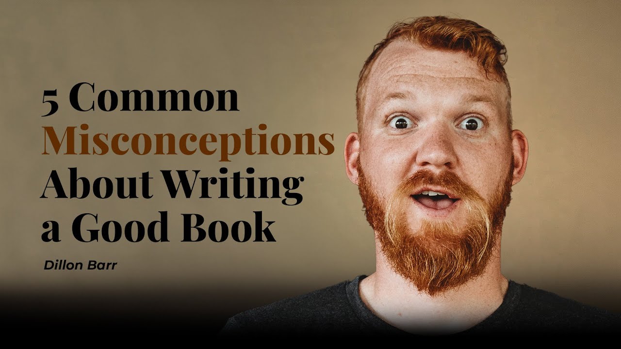 5 Common Misconceptions About Writing a Good Book