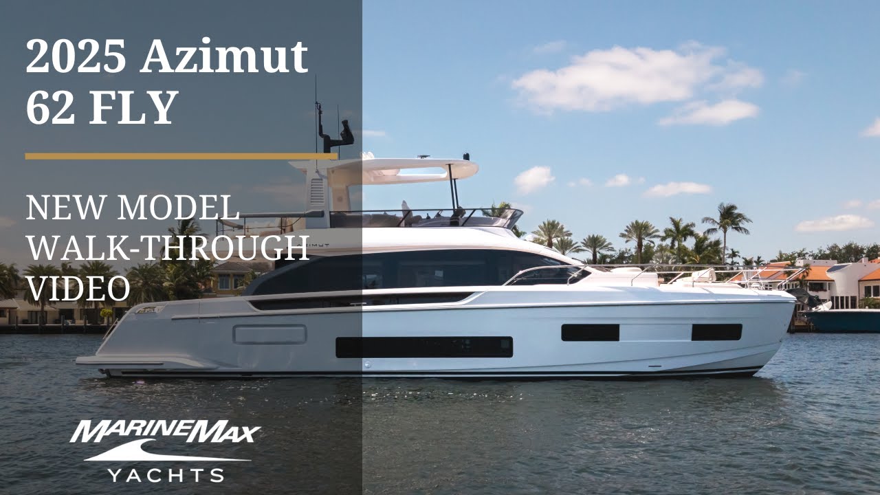 NEW MODEL! | 2025 Azimut 62 FLY | MarineMax Yacht Center, Pompano Beach, FL
