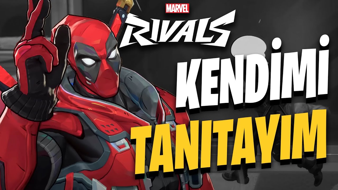 DEADPOOL REHBERİ - Marvel Rivals TÜRKÇE