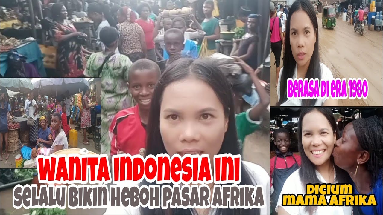 Wanita Indonesia Kembali Bikin HEBOH di Pasar Afrika | Indonesian woman Make Crowded In The Market
