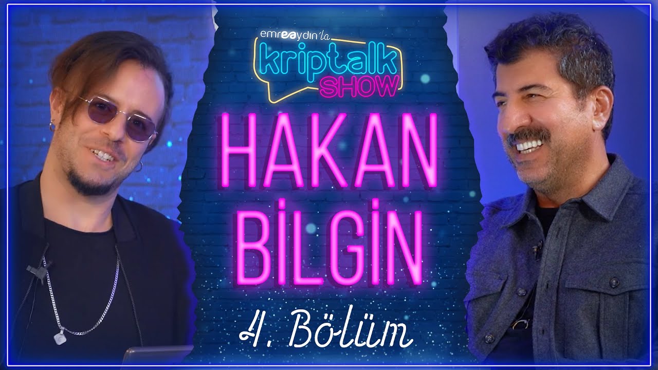 Emre Aydın ile Kriptalk Show 2. Sezon 4. B&ouml;l&uuml;m - Hakan Bilgin