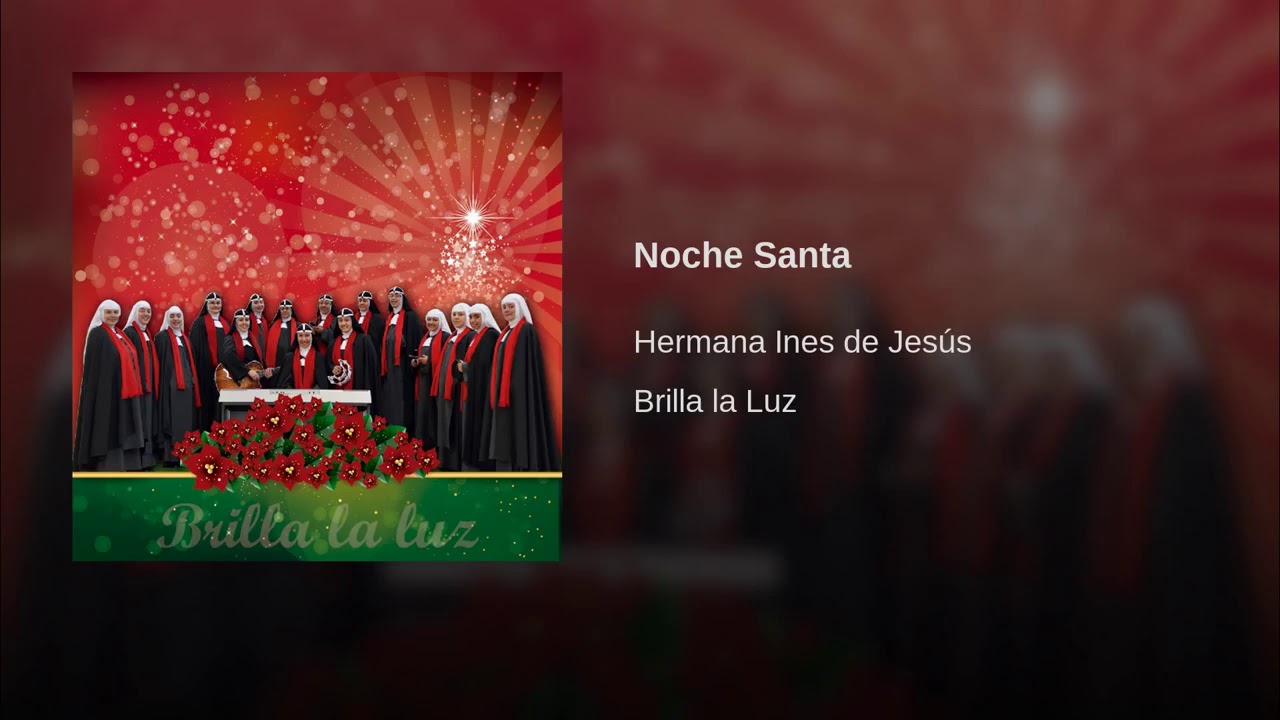 Noche Santa Hermana In&eacute;s De Jes&uacute;s
