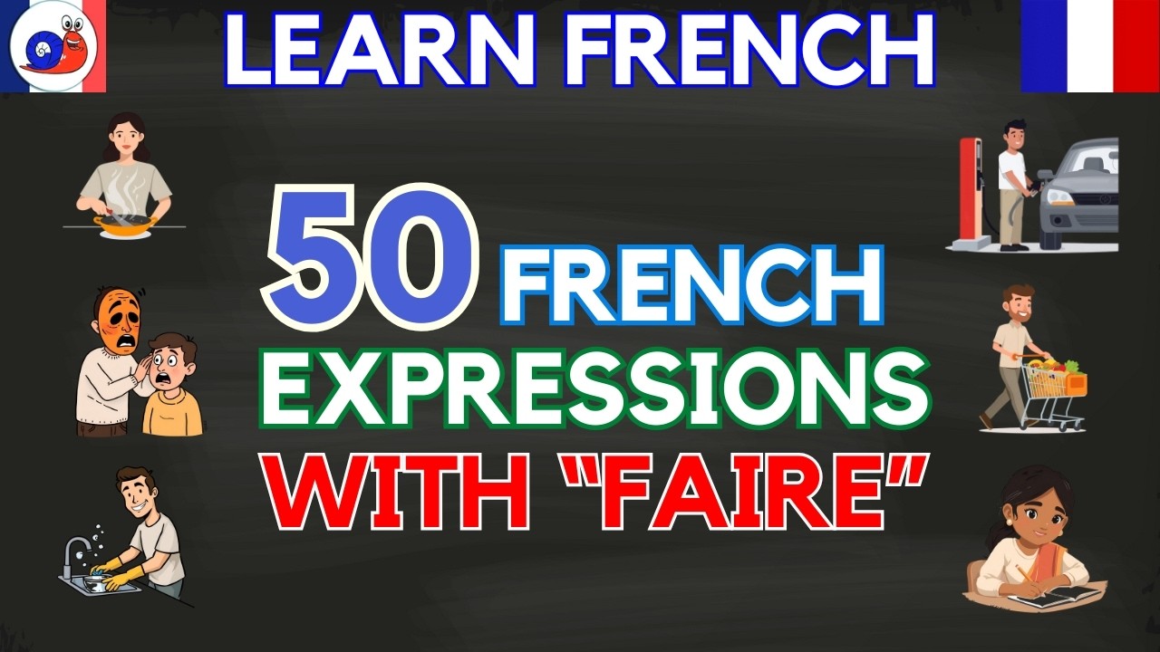 Learn 50 French expressions with the verb FAIRE