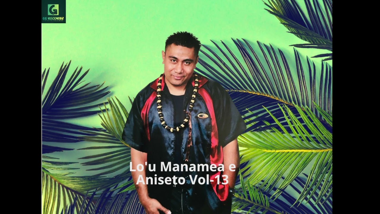 Aniseto Falemoe - Lo'u Manamea e (Audio)