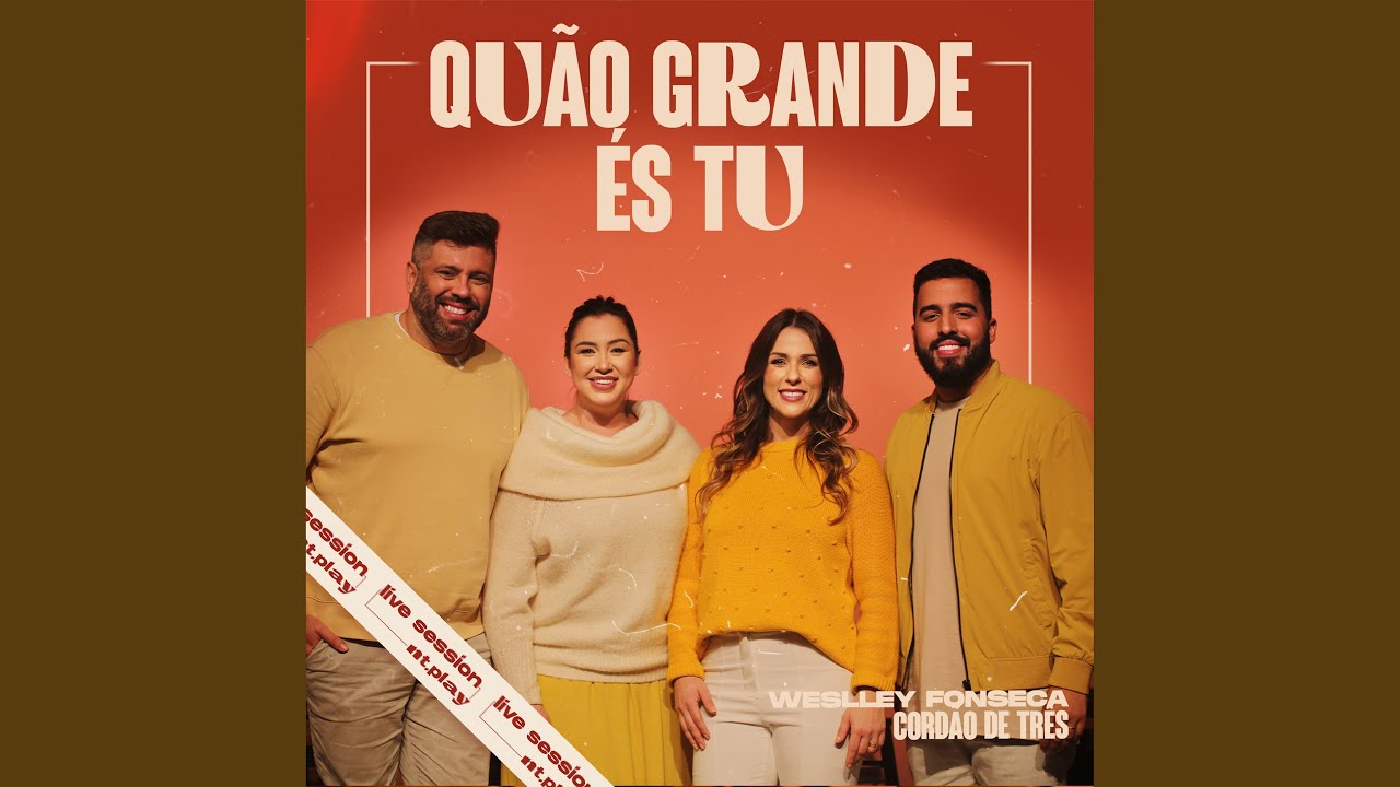 Quão Grande És Tu