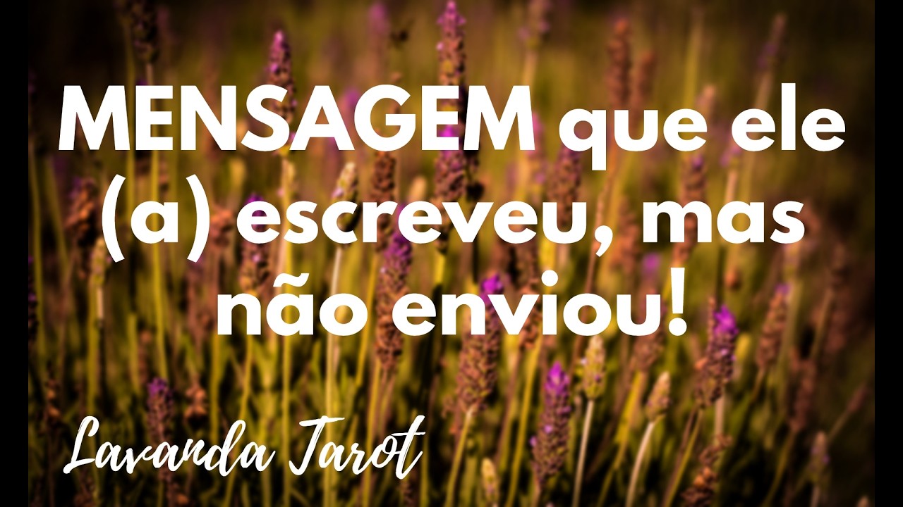 #tarot 💜🪻MENSAGEM que ele (a) escreveu, mas não enviou!💜🪻