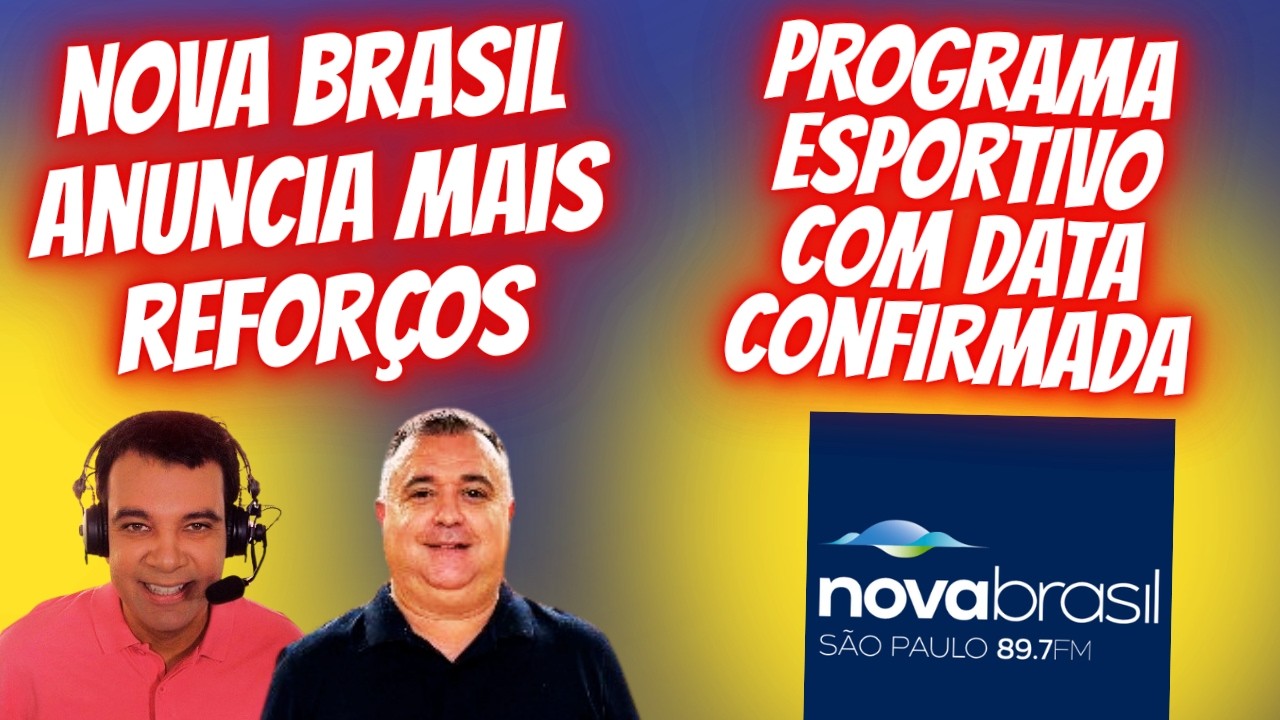 NOVA BRASIL FM ANUNCIA ESTREIA DO NOVO PROGRAMA ESPORTIVO.