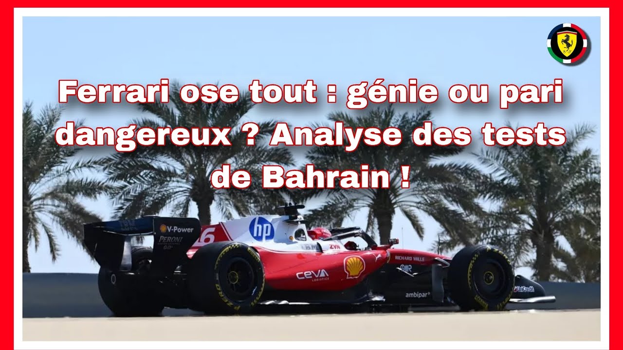 FERRARI OSE TOUT : GENIE OU PARI DANGEREUX AVEC LA SF-26 ? ANALYSE DES TESTS DE BAHRAIN 2026 !
