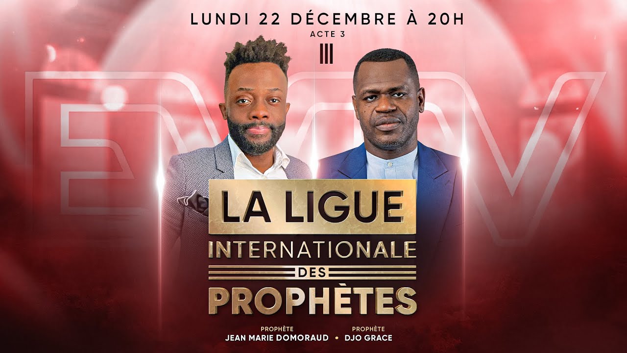 La Ligue Internationale des Proph&egrave;tes - Acte 3 - Proph&egrave;tes Djo GRACE & Jean-Marie DOMORAUD