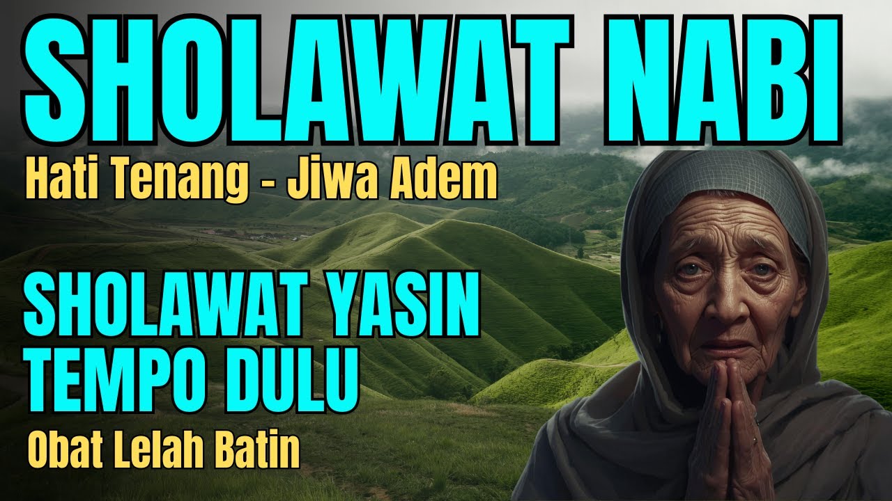 Sholawat Nabi Merdu Klasik Iringan Piano | Sholawat Yasin Penenang Hati & Pikiran