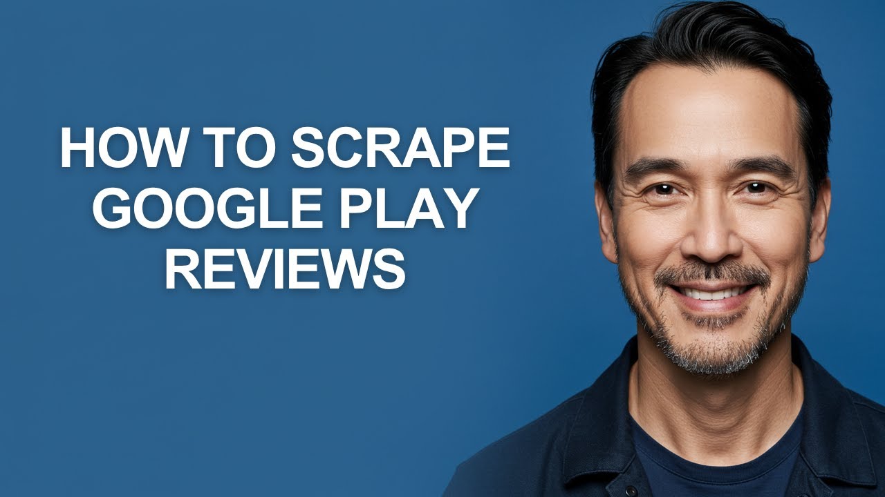 How to Scrape Google Play Reviews - KevinHowTo