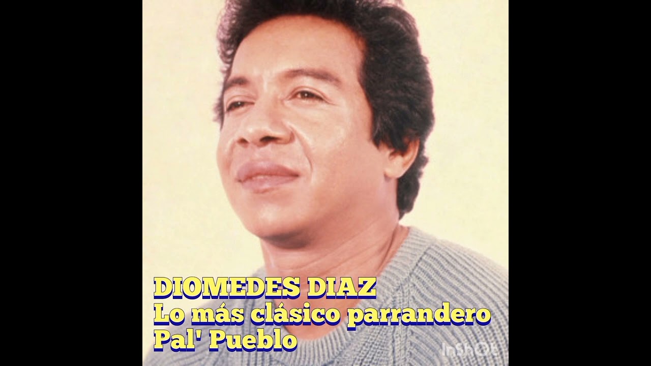 Diomedes Diaz Mix Los Más Parrandero Pal' Pueblo