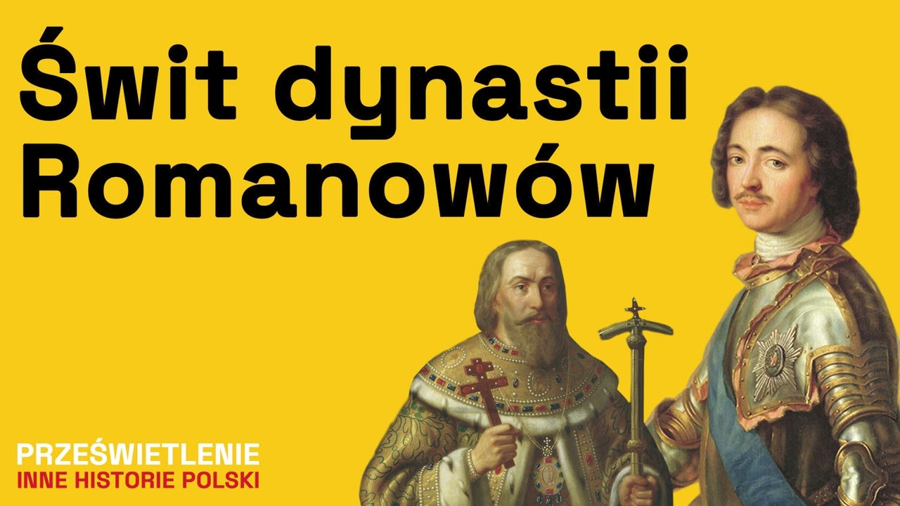Twórcy Imperium Rosyjskiego. Rodzina Romanowów
