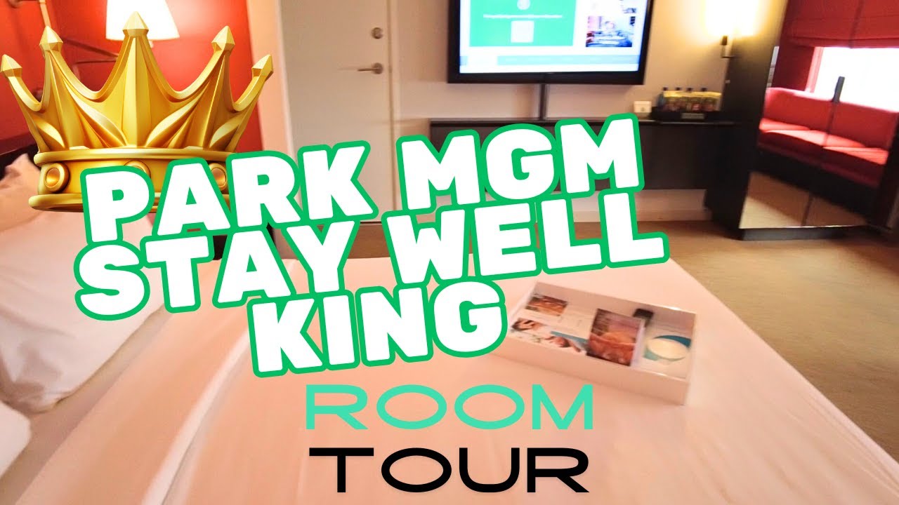 Park MGM Stay Well King Room Tour