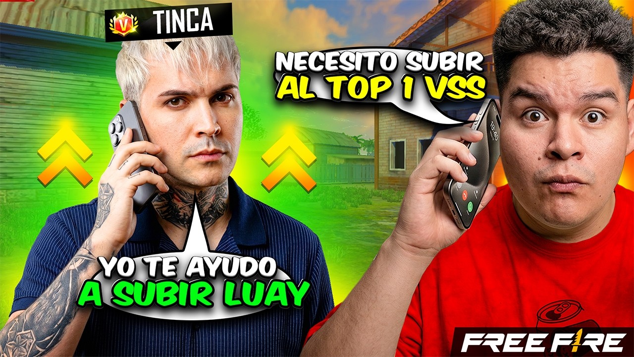 TUVE QUE LLAMAR A TINCA PARA SUBIR AL TOP 1 VSS en Free Fire