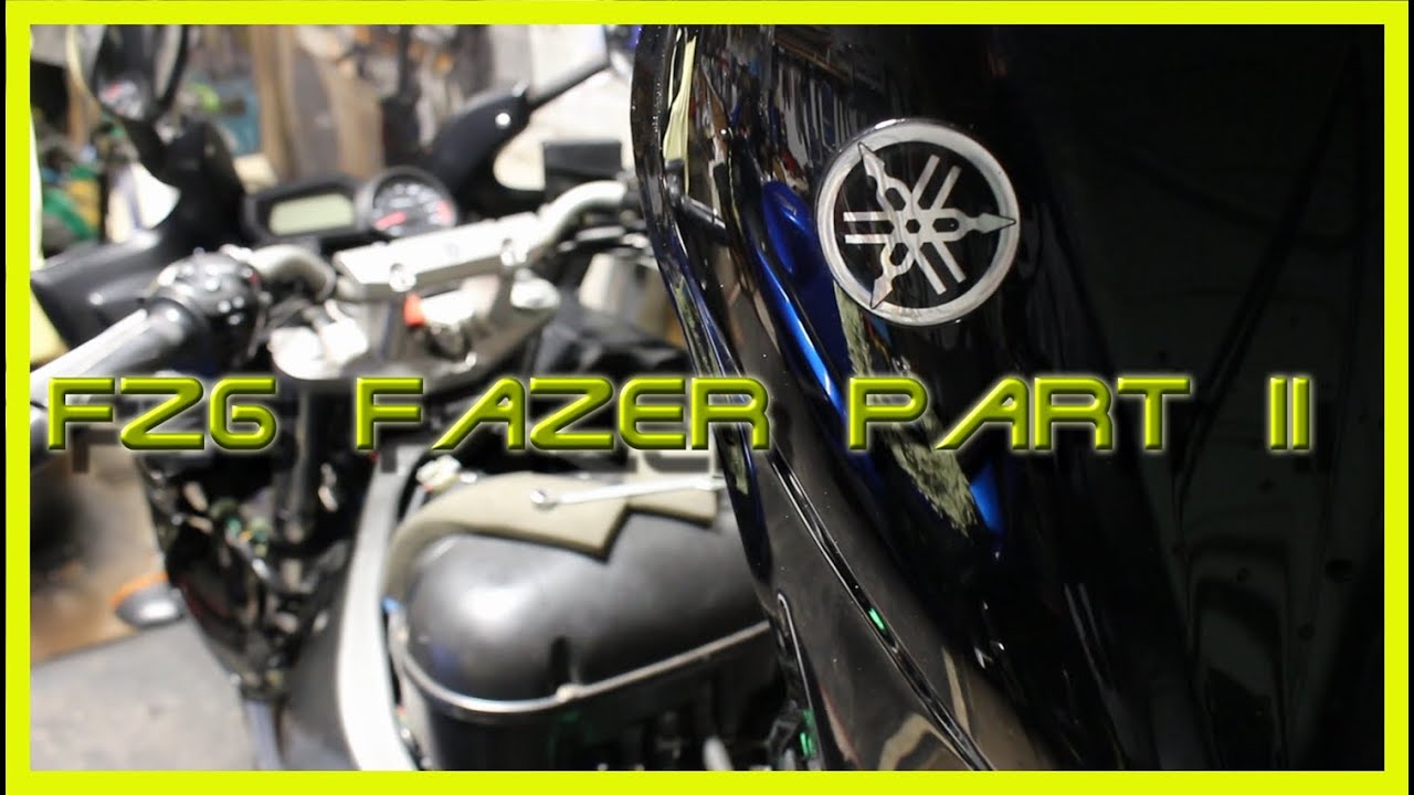 FZ6 FazerPart II