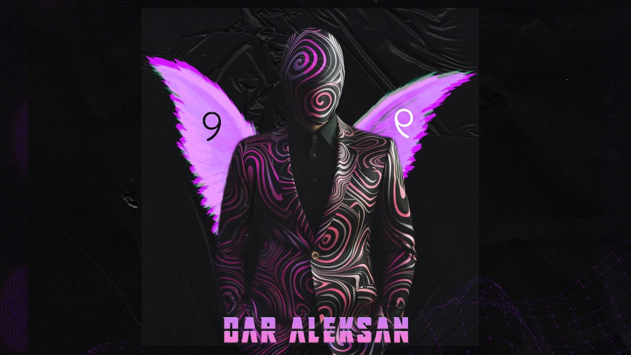 DAR ALEKSAN - 9 (OFFICIAL MUSIC VISUALIZER)