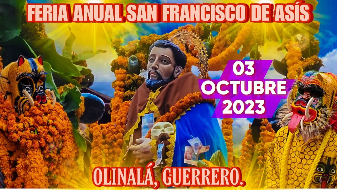 3 de Octubre 2023 | Olinalá Guerrero | San Francisco De Asís