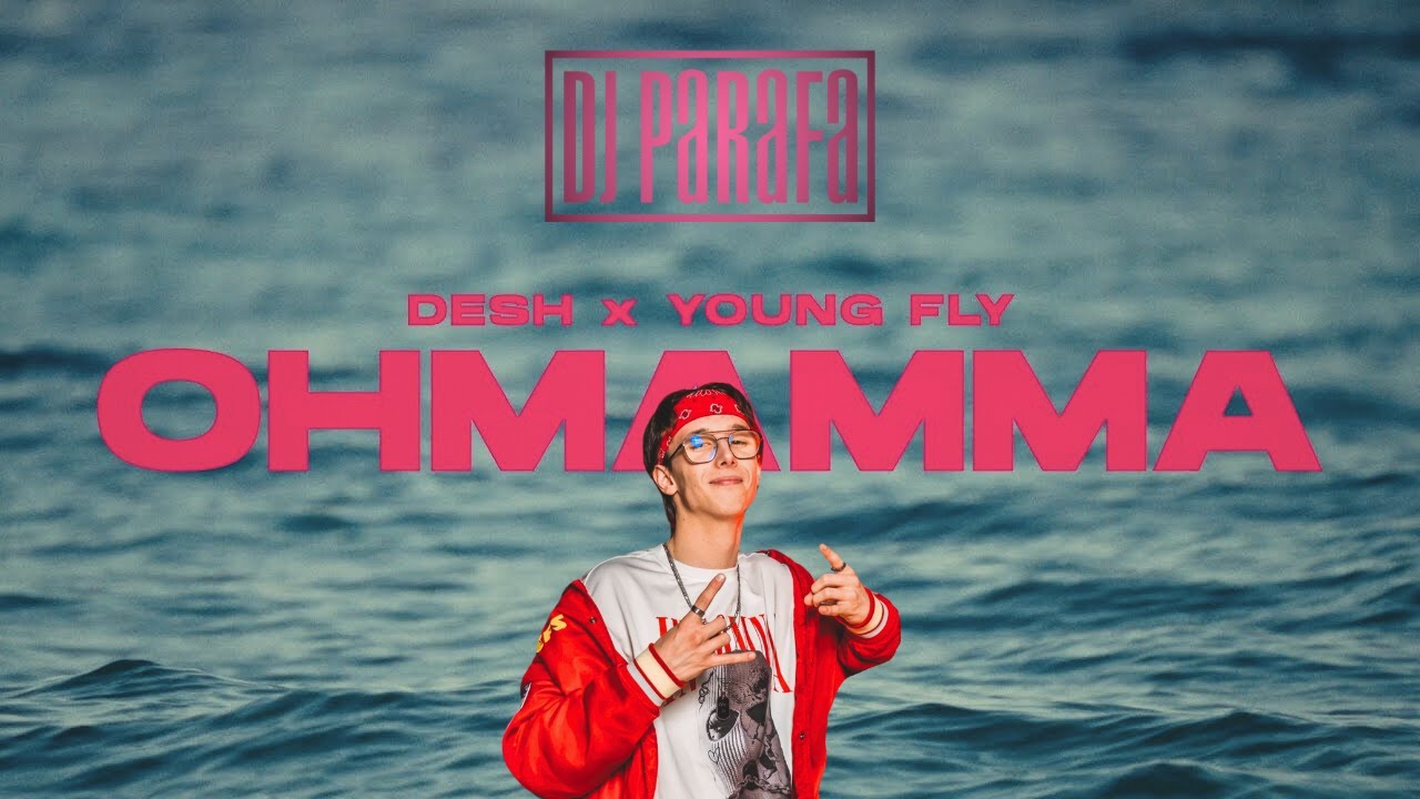 DESH X YOUNG FLY X TIËSTO - OHMAMMA (PARAFA MASHUP)