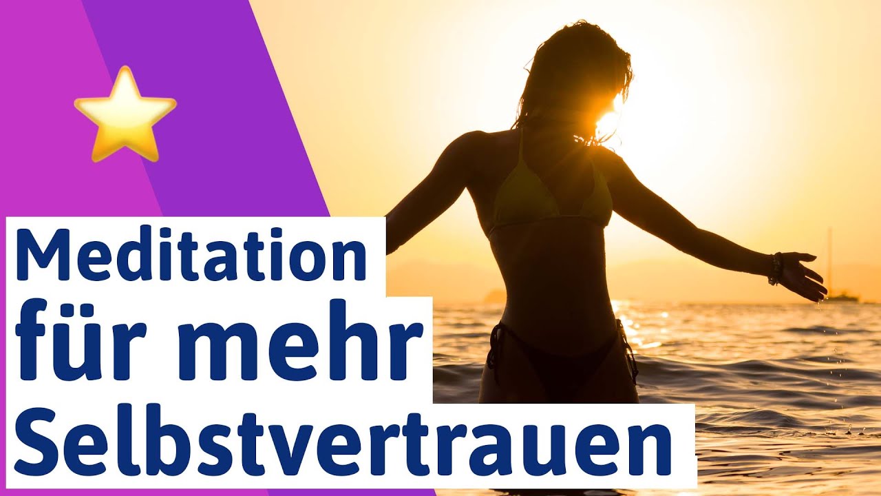 🟣 Selbstvertrauen stärken - Meditation für mehr Selbstvertrauen