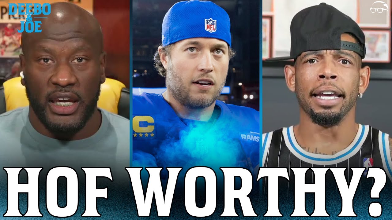 James & Joe DEBATE if Matthew Stafford's career is Hall of Fame worthy | Deebo & Joe