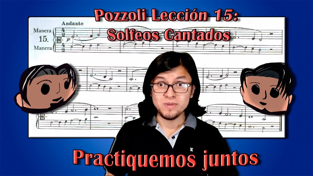 Solfeo Cantado: Pozzoli Lección 15 | Practiquemos juntos