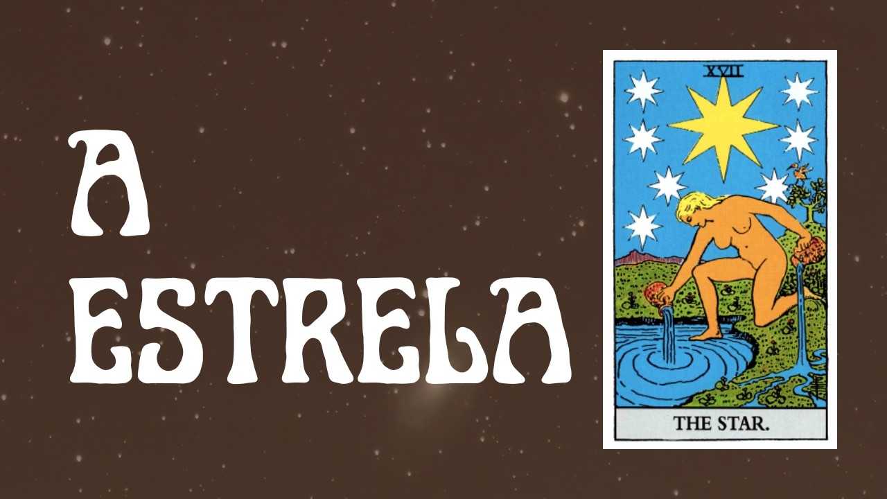 #17 - A Estrela no Tarot: descubra o poder dos seus sonhos!