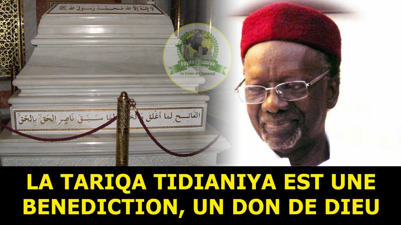 La tariqa tidjaniya est une bénédiction, un don de Dieu par Oustaz Barham Diop