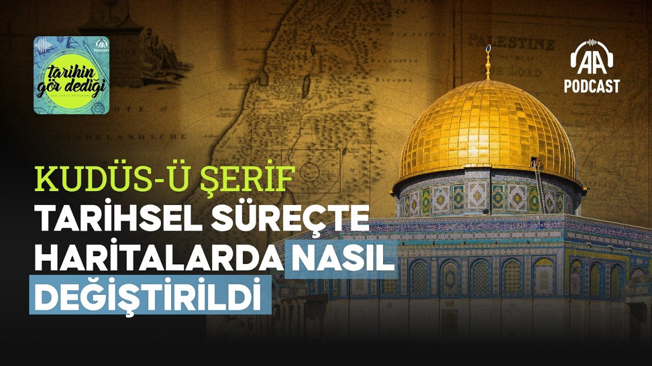 Kudüs tarihsel süreçte haritalarda nasıl değiştirildi?