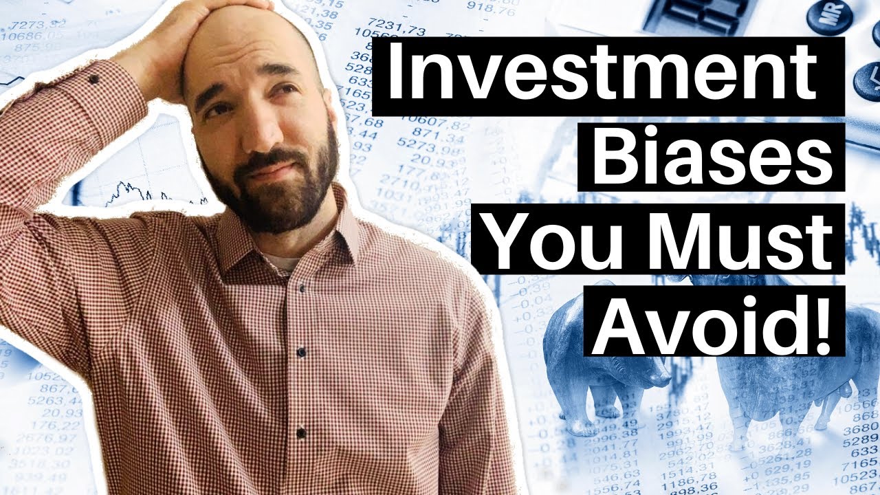 Investing Biases: How to Make Better Investment Decisions