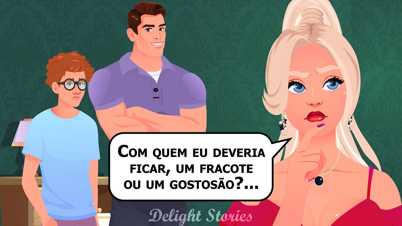 Com quem eu deveria ficar, um fracote ou um gostosão?...