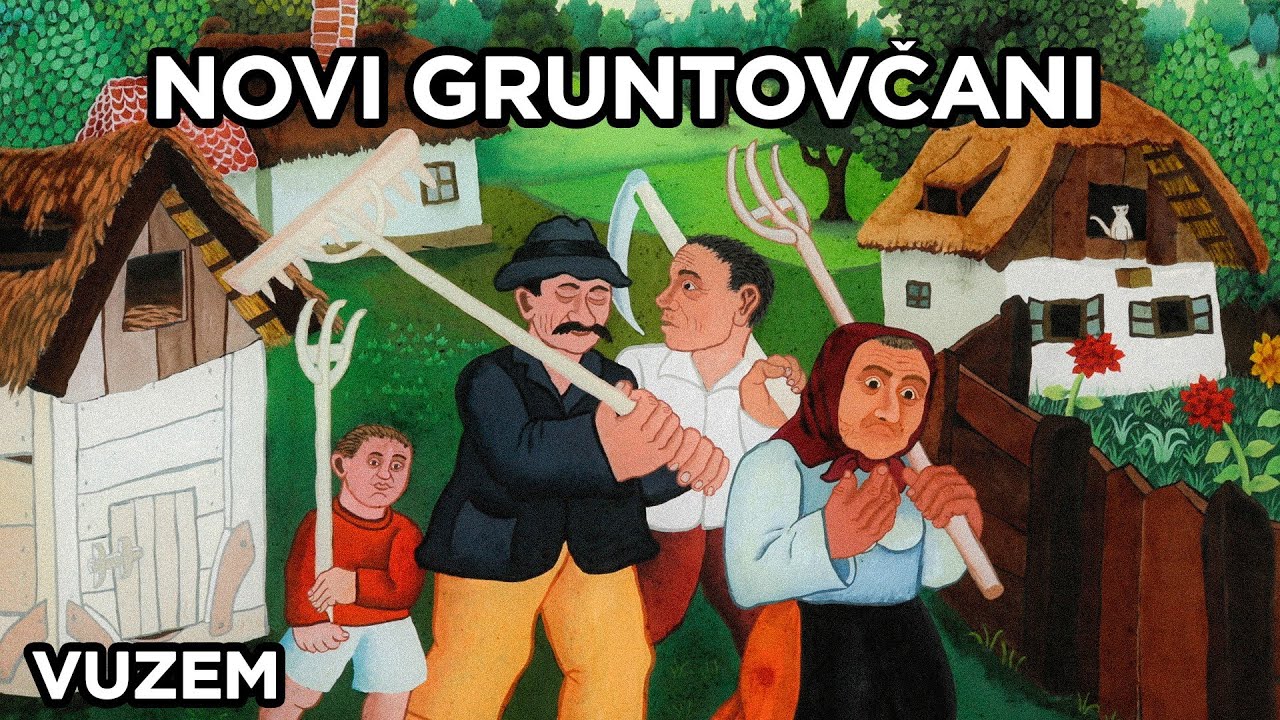 NOVI GRUNTOVČANI - VUZEM - 1. PRIČA