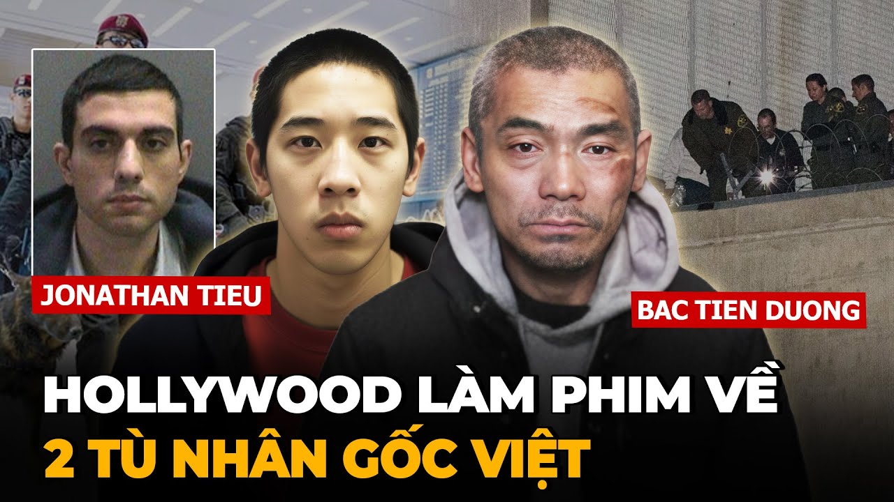 2 Tù Nhân Gốc Việt Vượt Ngục Khỏi Nhà Tù Quận Cam Và Cái Kết Khiến Hollywood Phải Làm Phim