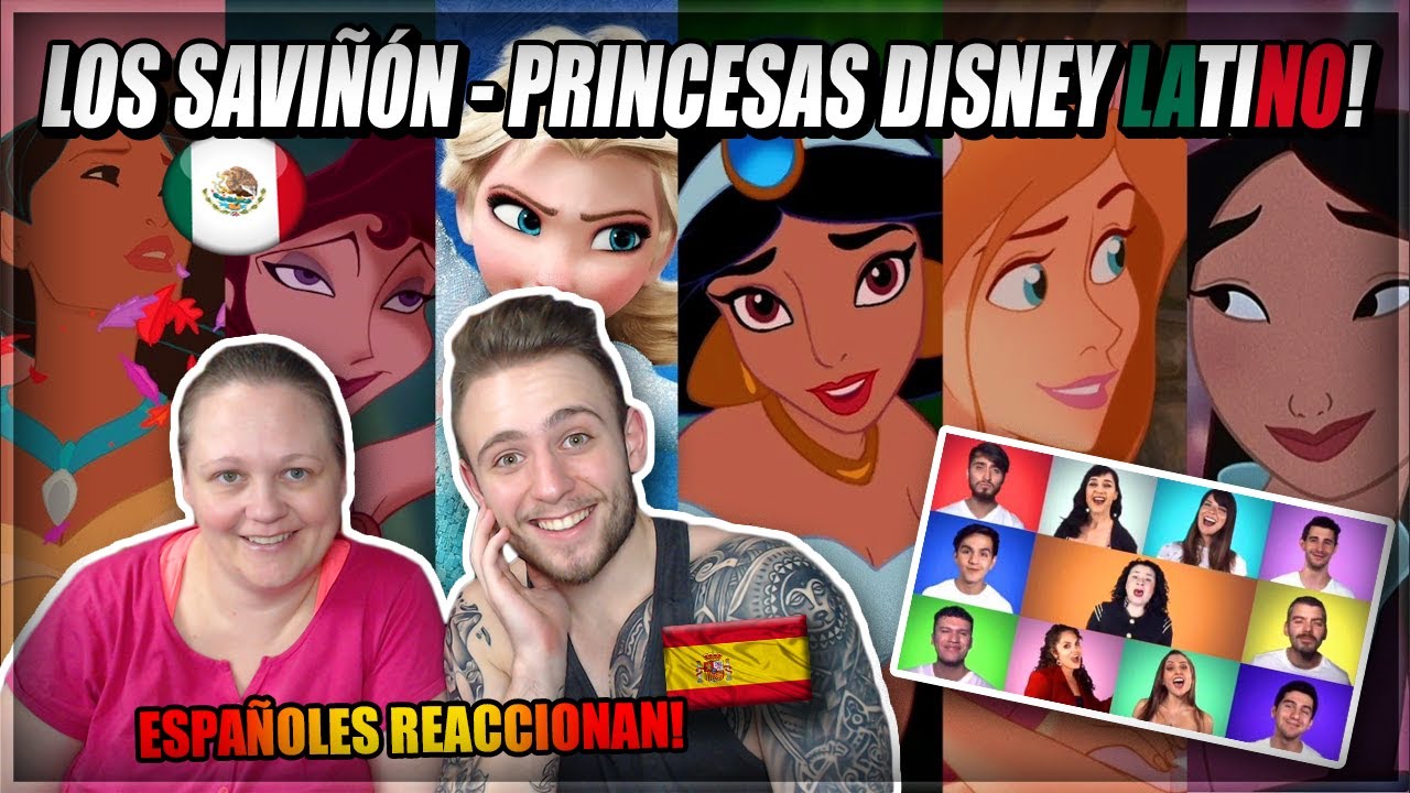 🇪🇸ESPAÑOLES REACCIONAN a LOS SAVIÑÓN 🇲🇽 LAS PRINCESAS DISNEY a CAPELLA | DOBLAJE LATINO