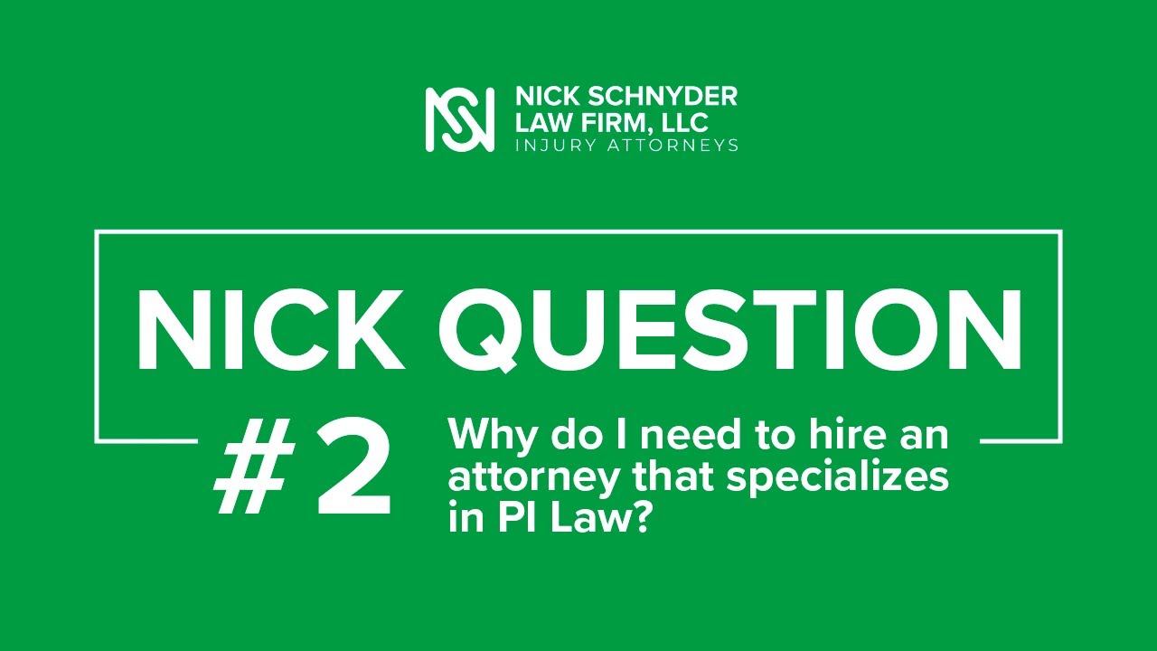 Why do I need to hire an attorney that specializes in PI Law?