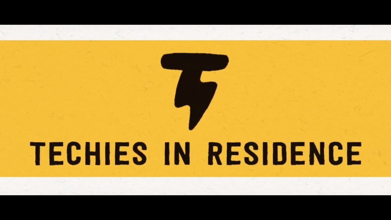 Techies In Residence 2019