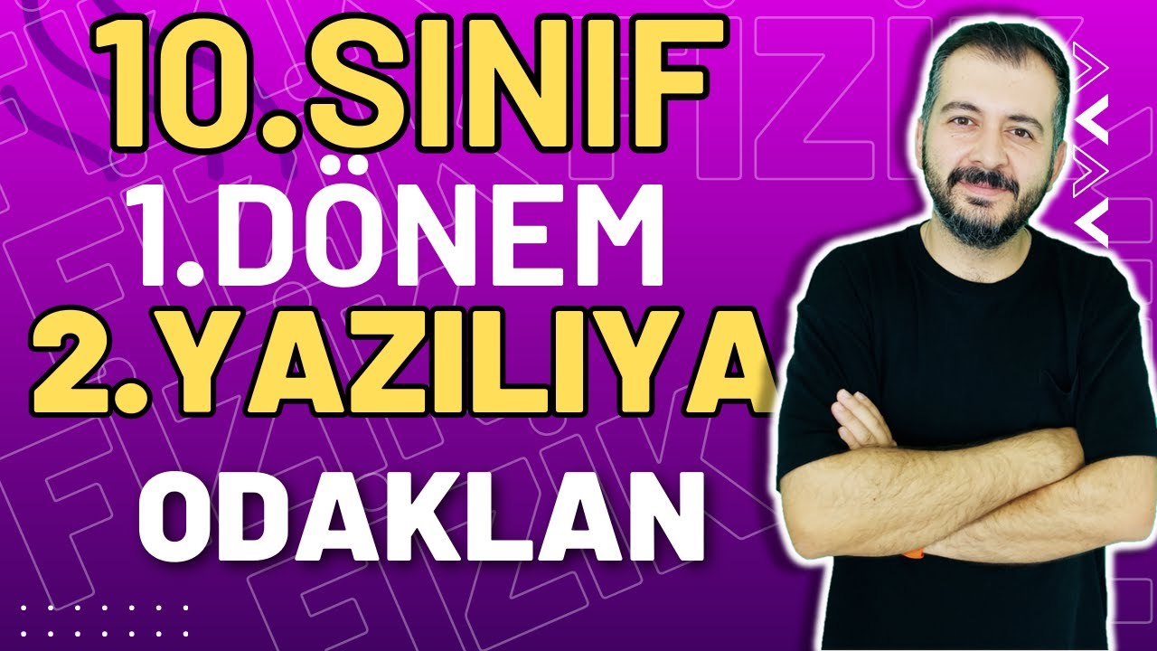 10.SINIF 1. DÖNEM 2. YAZILIYA HAZIRLIK