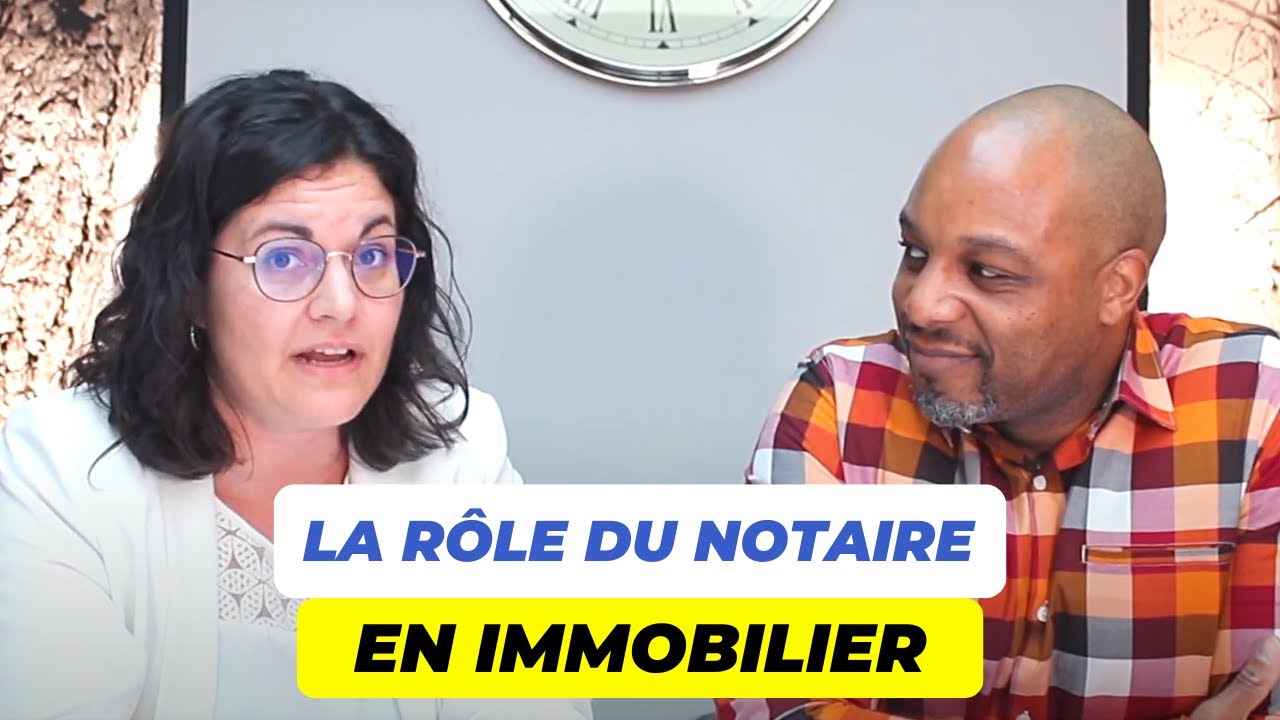 Rôle du Notaire Dans l'Achat et la Vente d'une Maison | Investissement Immobilier