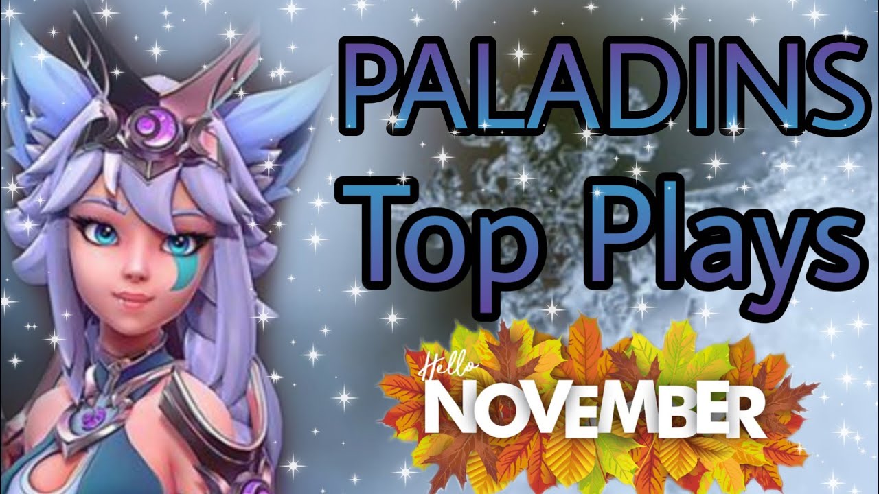 PALADINS TOP PLAYS | INUJ48 | NOVEMBER 2019